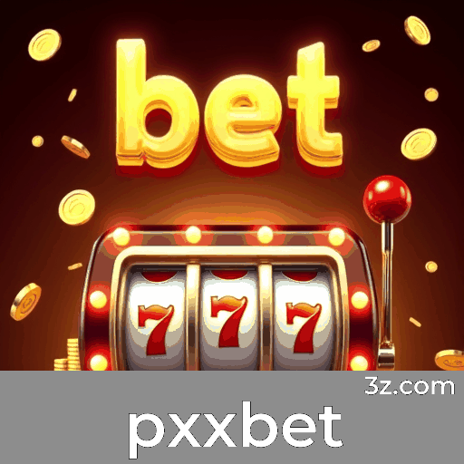 pxxbet: Cassino Online de Confiança e Pagamentos Rápidos